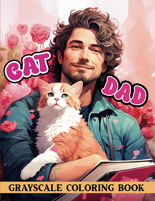 Cat Dad Grayscale Coloring Book